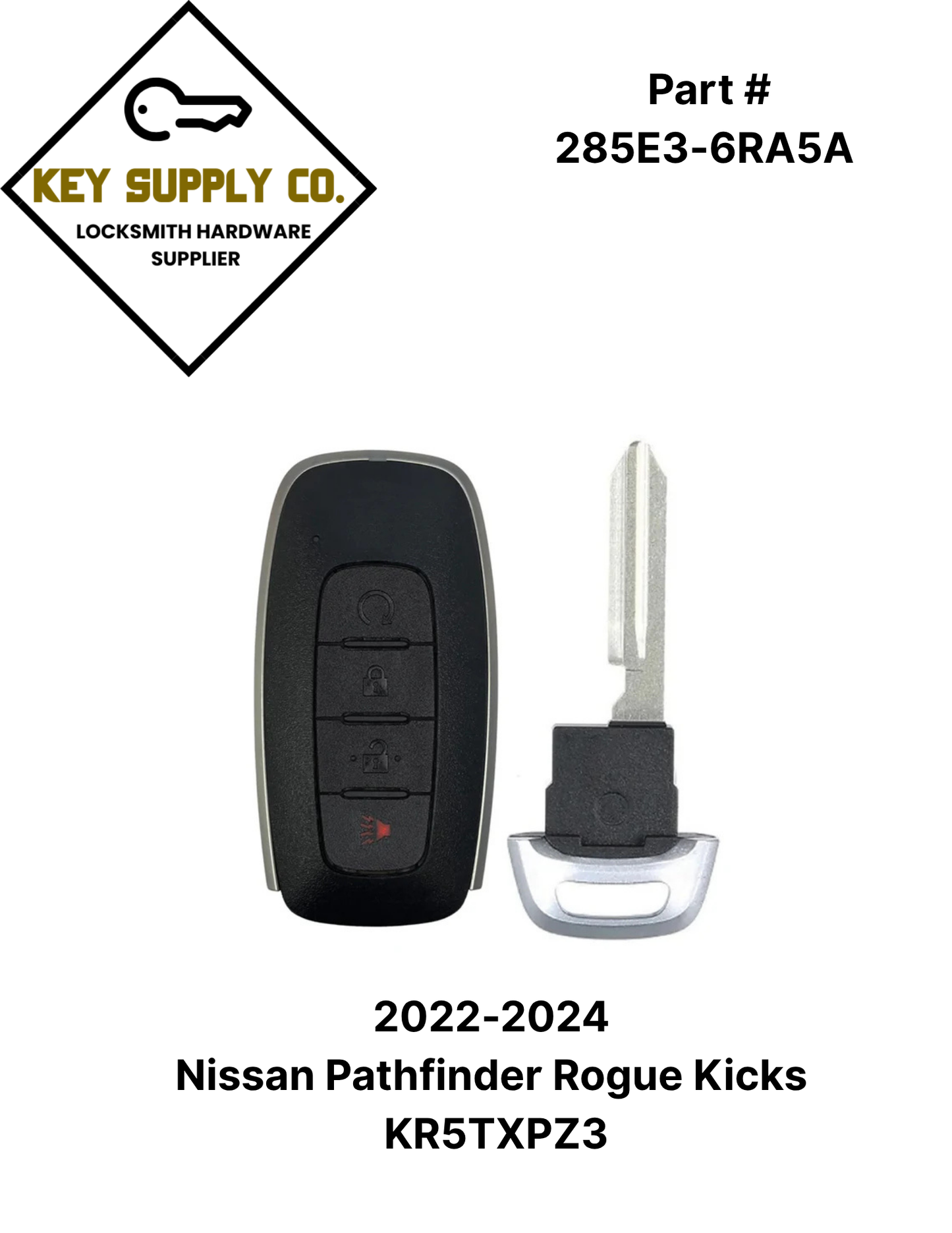 2022-2024 Nissan Pathfinder Rogue Kicks / 4-Button Smart Key / PN: 285E3-6RA5A / KR5TXPZ3 (AFTERMARKET)