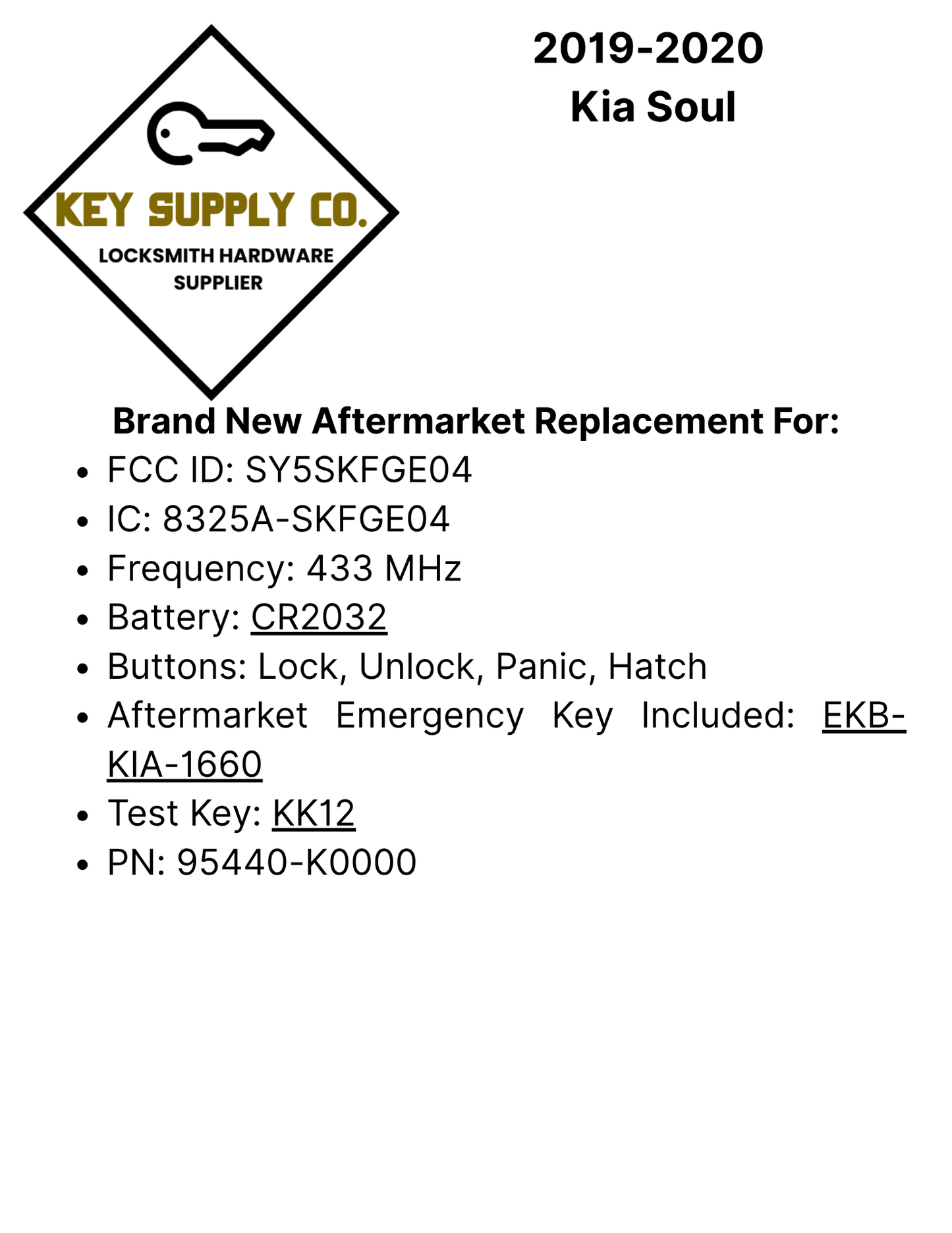 2019-2020 Kia Soul / 4-Button Smart Key / PN: 95440-K0000 / SY5SKFGE04 (AFTERMARKET)