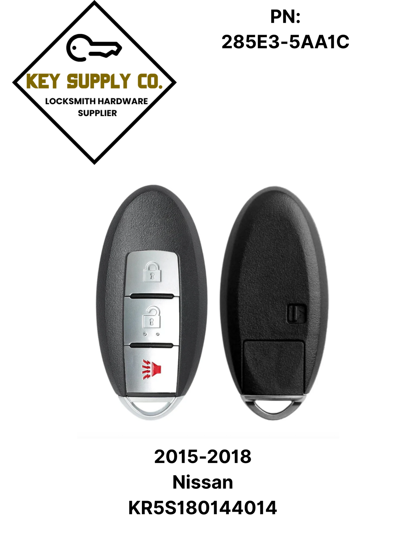 2015-2018 Nissan / 3-Button Smart Key / PN: 285E3-5AA1C / KR5S180144014 (AFTERMARKET)