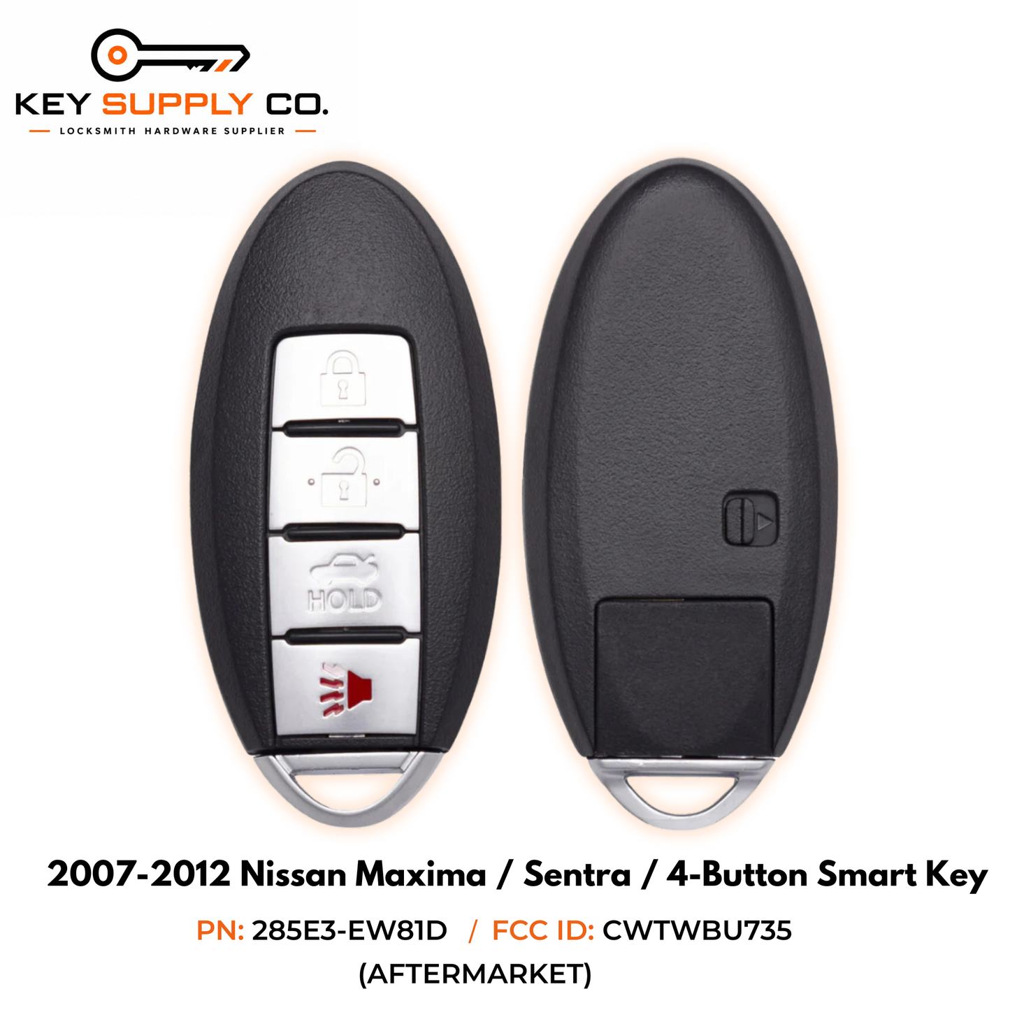 2007-2012 Nissan Maxima / Sentra / 4-Button Smart Key / PN: 285E3-EW81D / CWTWBU735 (AFTERMARKET)
