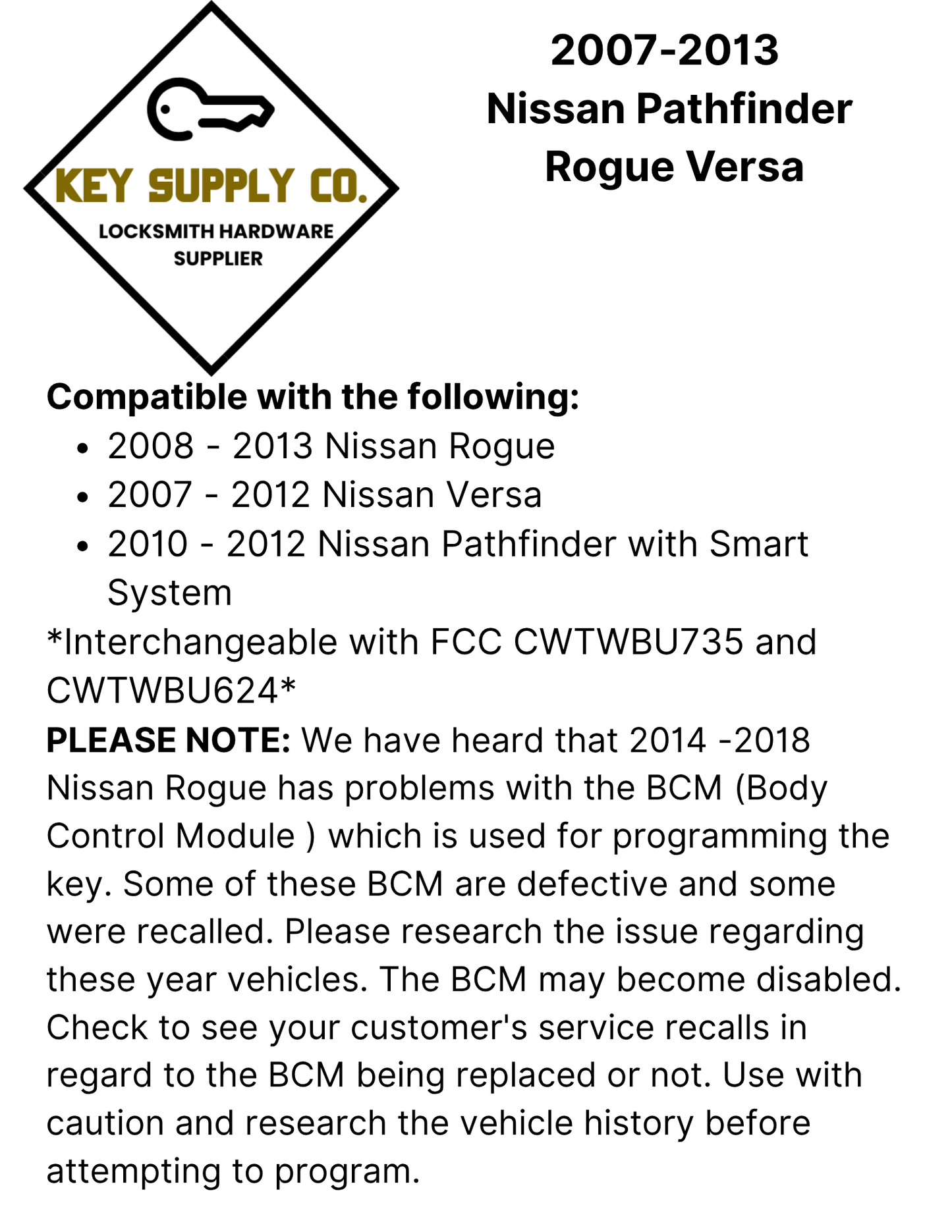 2007-2013 Nissan Pathfinder Rogue Versa / 3-Button Smart Key / CWTWBU729 / (AFTERMARKET)