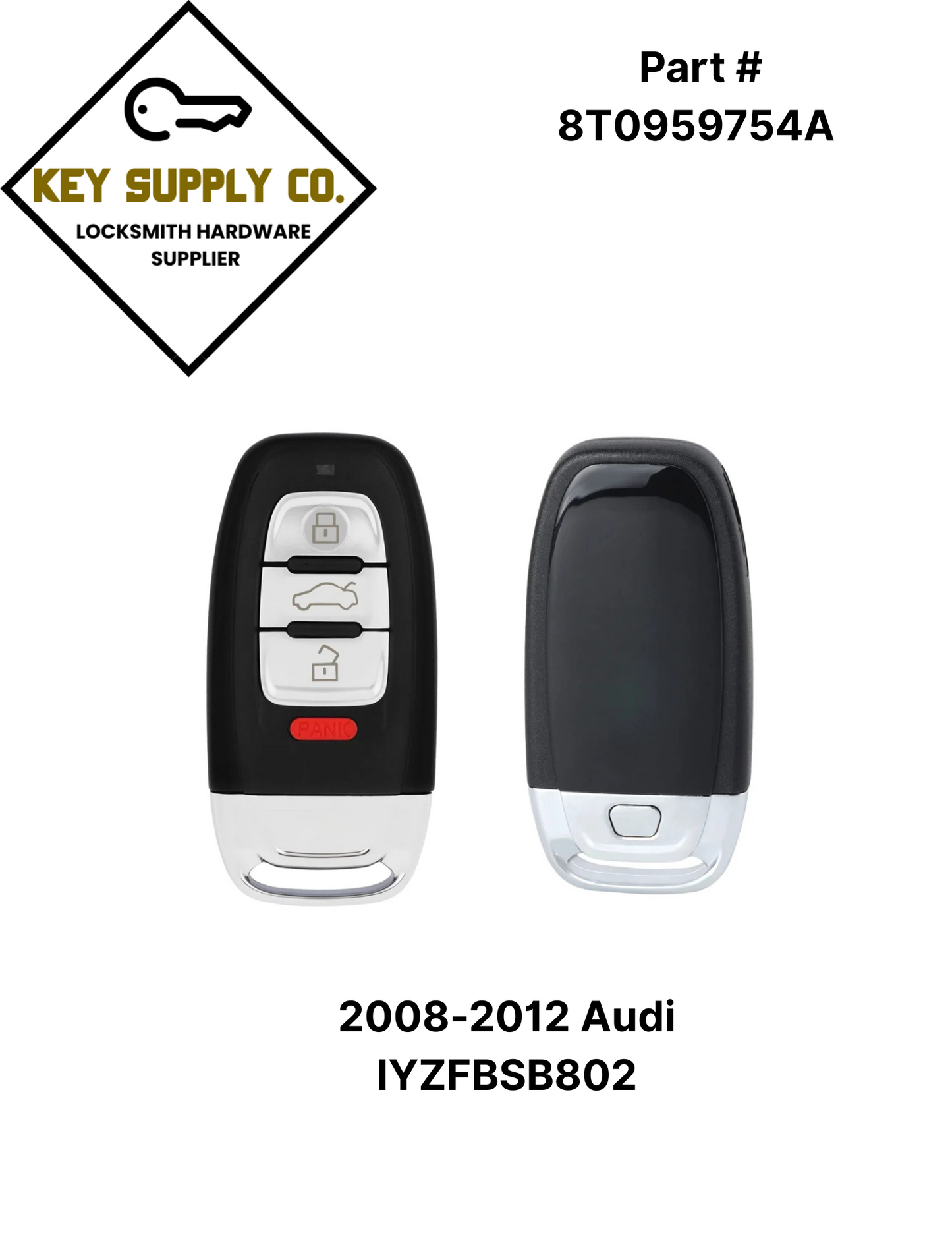 2008-2012 Audi / 4-Button Smart Key / PN: 8T0959754A / IYZFBSB802 / 315 MHz (AFTERMARKET)