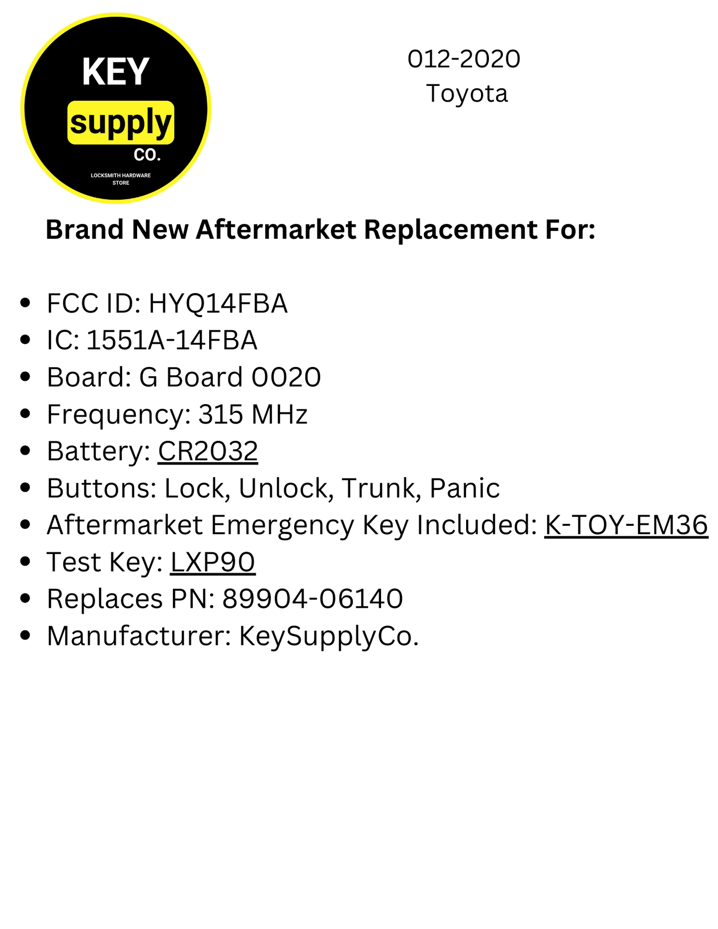 2012-2020 Toyota / 4-Button Smart Key /89904-06140 / HYQ14FBA / G Board 0020 (AFTERMARKET)
