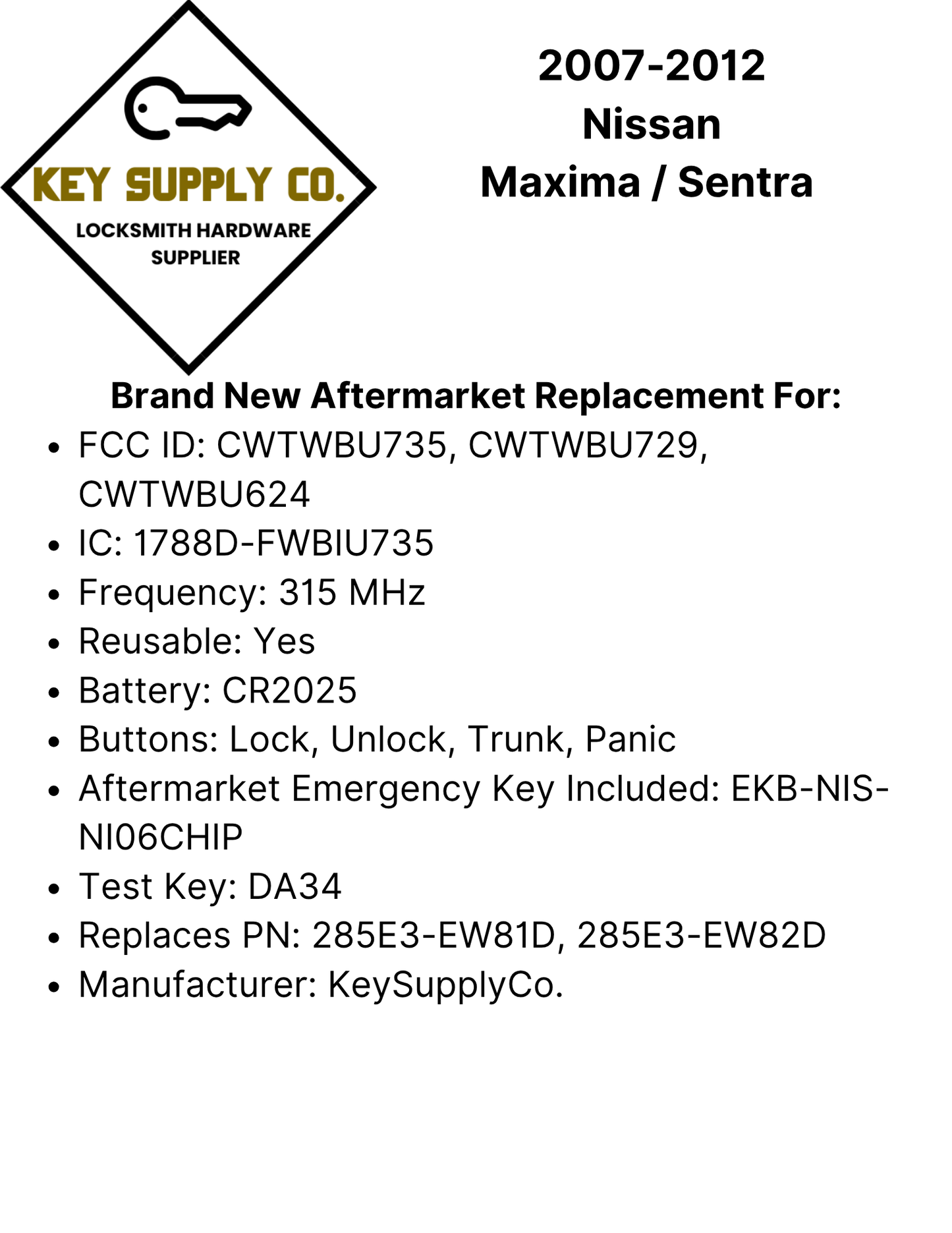2007-2012 Nissan Maxima / Sentra / 4-Button Smart Key / PN: 285E3-EW81D / CWTWBU735 (AFTERMARKET)