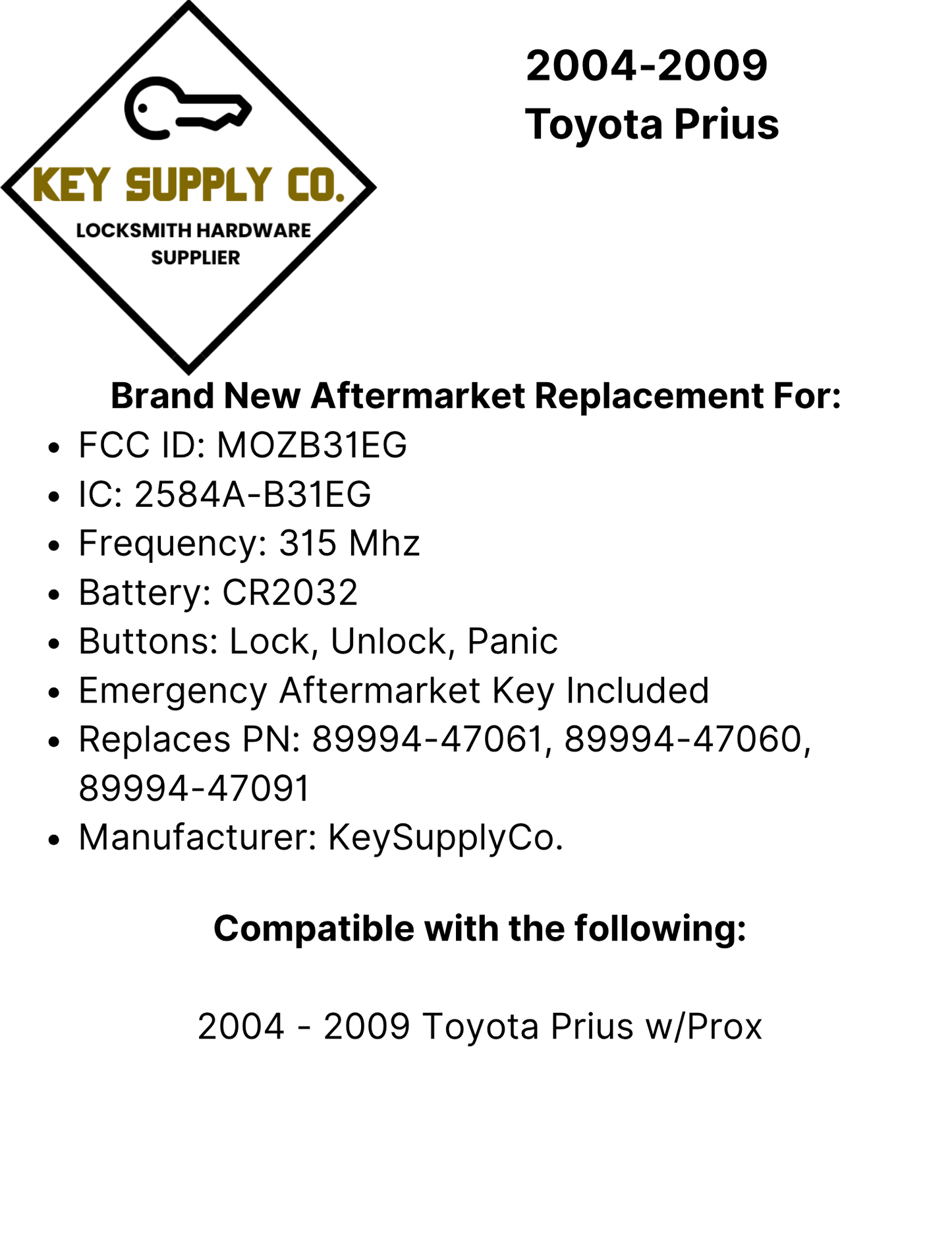 2004-2009 Toyota Prius / 3-Button Smart Key / PN: 89994-47061 / MOZB31EG (AFTERMARKET)