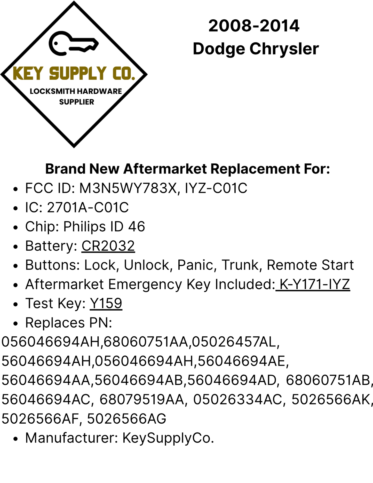 2008-2014 Dodge Chrysler / 5-Button Fobik Key / PN: 056046694AH / IYZ-C01C / Keyless Go Fobik (AFTERMARKET)
