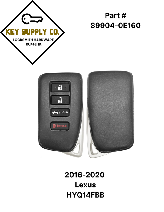 2016-2020 Lexus / 4-Button Smart Key / PN: 89904-0E160 / HYQ14FBB / G Board 0010 (AFTERMARKET)