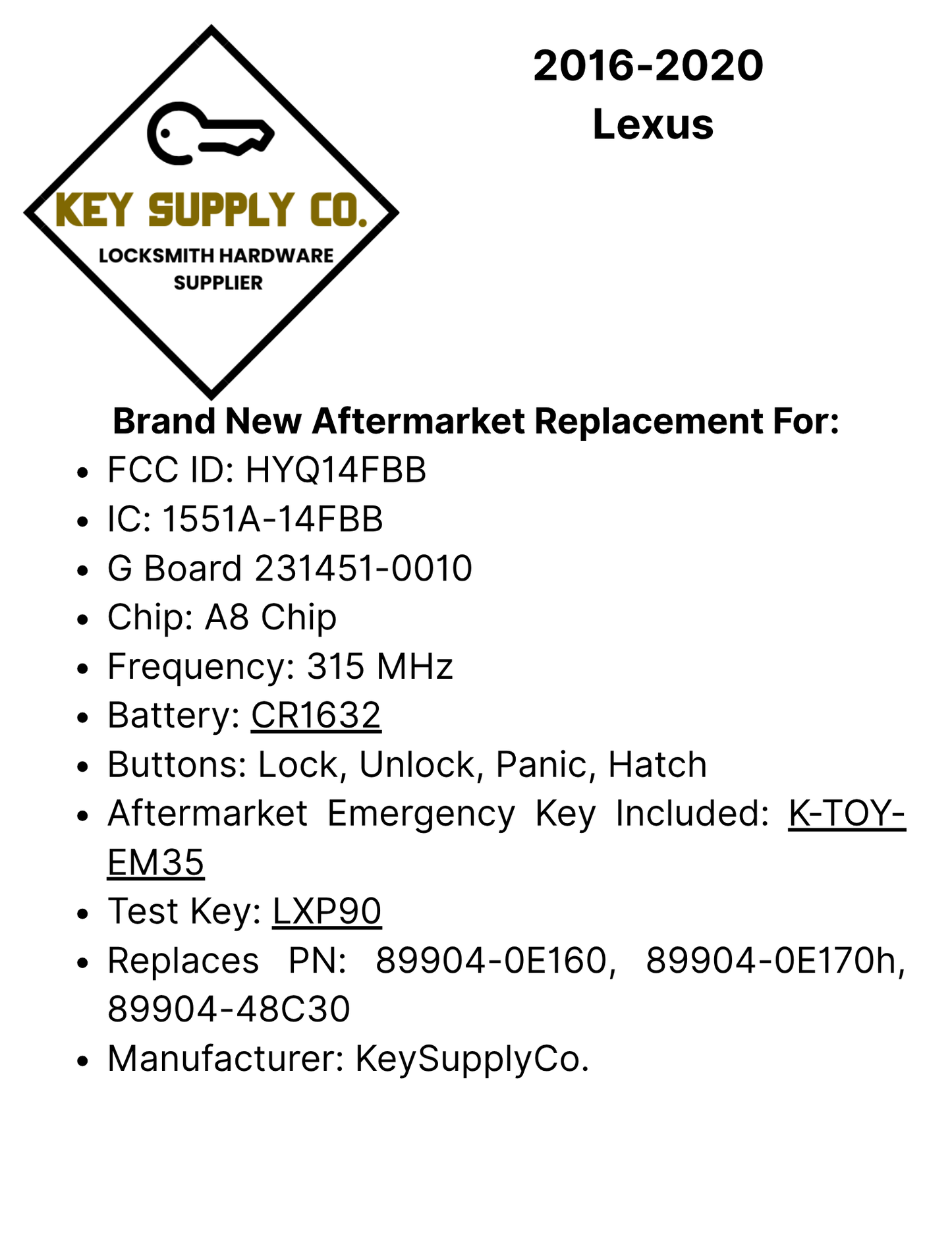 2016-2020 Lexus / 4-Button Smart Key / PN: 89904-0E160 / HYQ14FBB / G Board 0010 (AFTERMARKET)