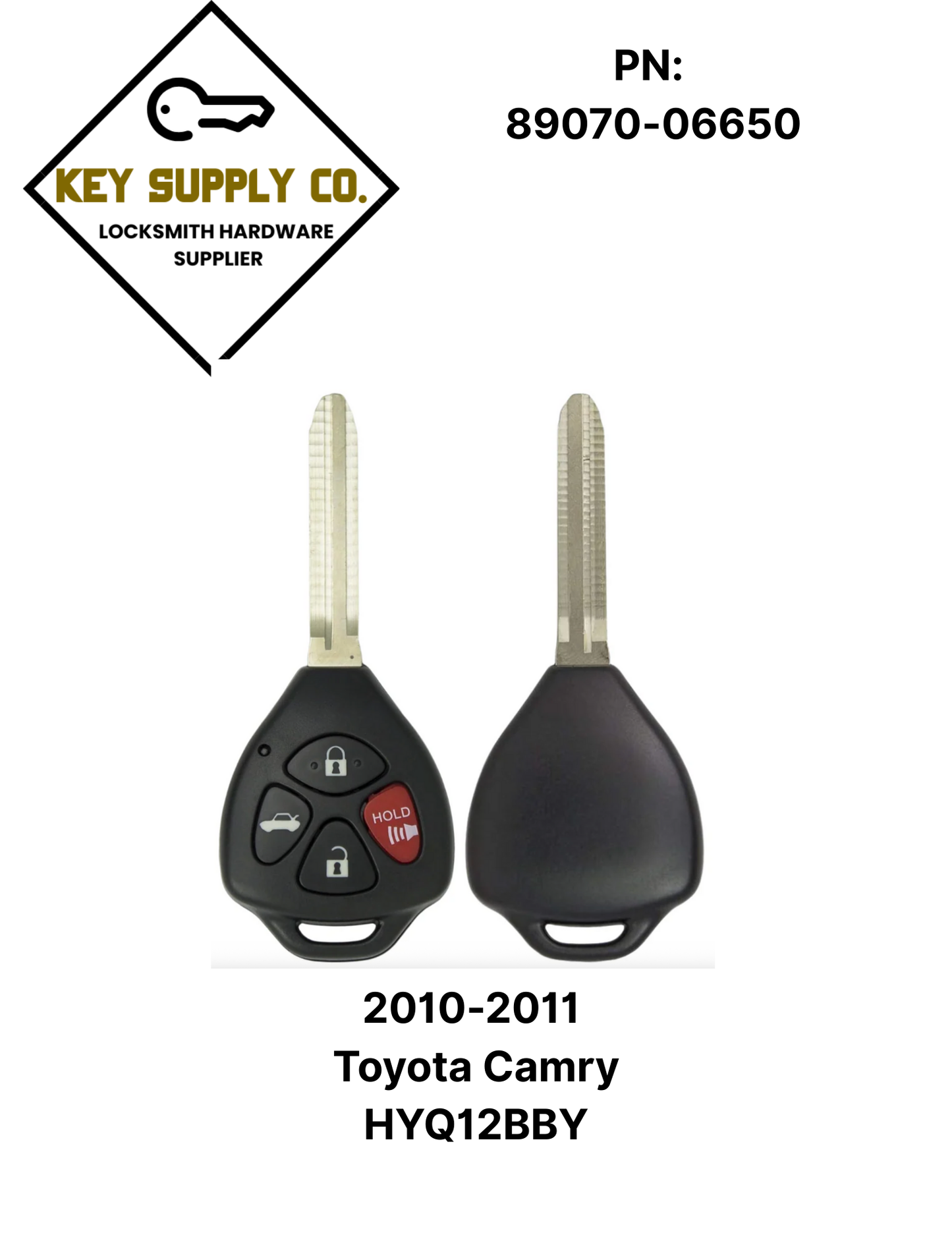 2010-2011 Toyota Camry / 4-Button Remote Head Key / PN: 89070-06650 / HYQ12BBY / (AFTERMARKET)