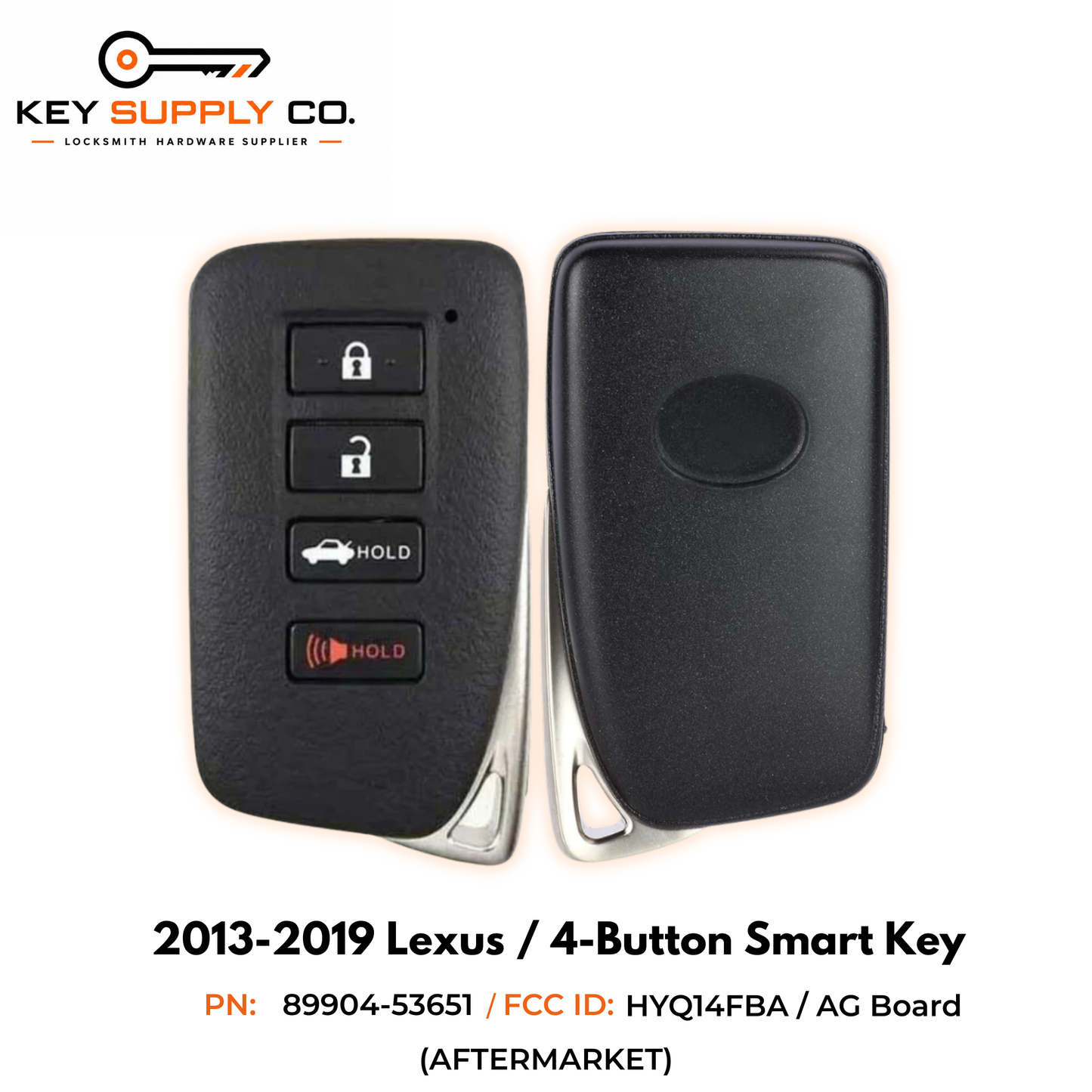 2013-2019 Lexus / 4-Button Smart Key / PN: 89904-53651 / HYQ14FBA / AG Board (AFTERMARKET)