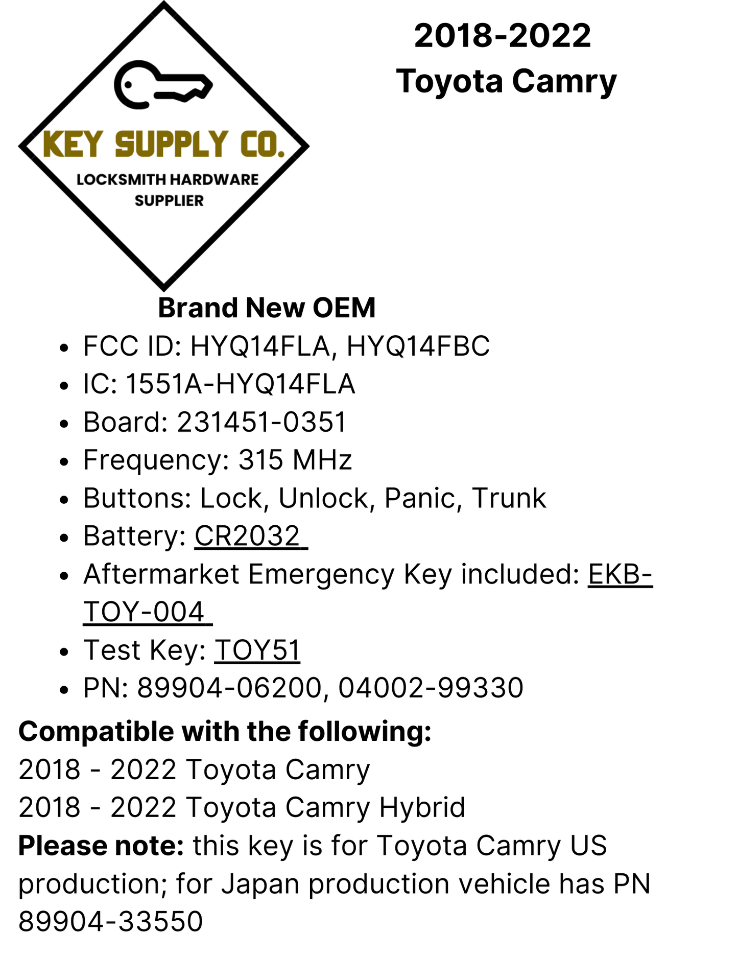 2018-2022 Toyota Camry / 4-Button Smart Key / PN: 89904-06200 / HYQ14FLA (OEM)
