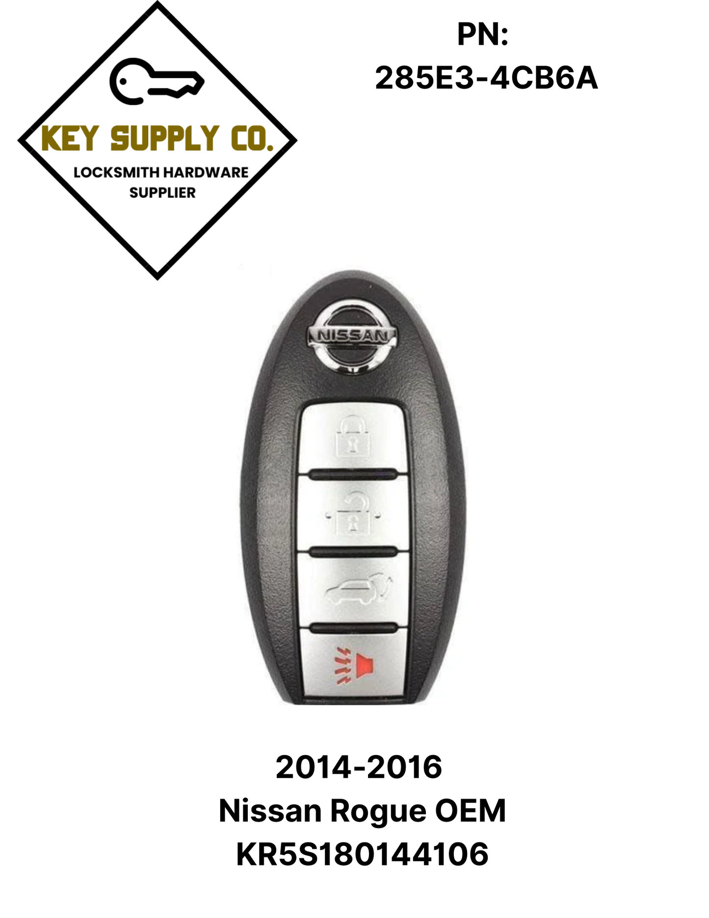 2014-2016 Nissan Rogue / 4-Button Smart Key / PN: 285E3-4CB6A / KR5S180144106 / (OEM)