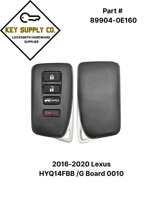 2016-2020 Lexus / 4-Button Smart Key / PN: 89904-0E160 / HYQ14FBB / G Board 0010 (AFTERMARKET)
