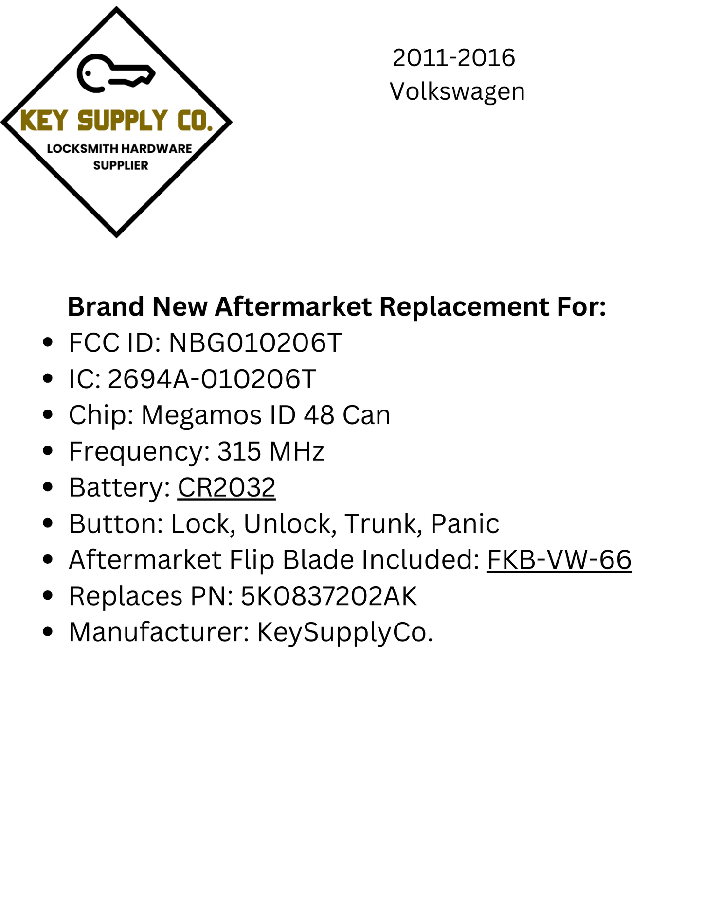 2011-2016 Volkswagen / 4-Button Flip Key / PN: 5K0837202AK / NBG010206T / HU66 / PROX / 315 MHz (AFTERMARKET)