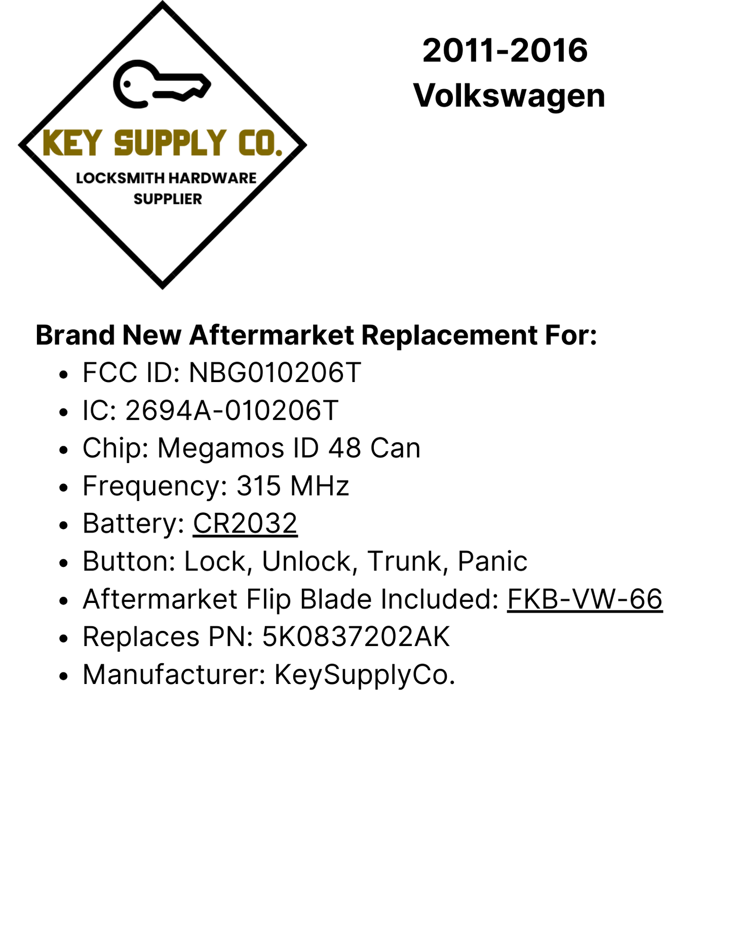 2011-2016 Volkswagen / 4-Button Flip Key / PN: 5K0837202AK / NBG010206T / HU66 / PROX / 315 MHz (AFTERMARKET)