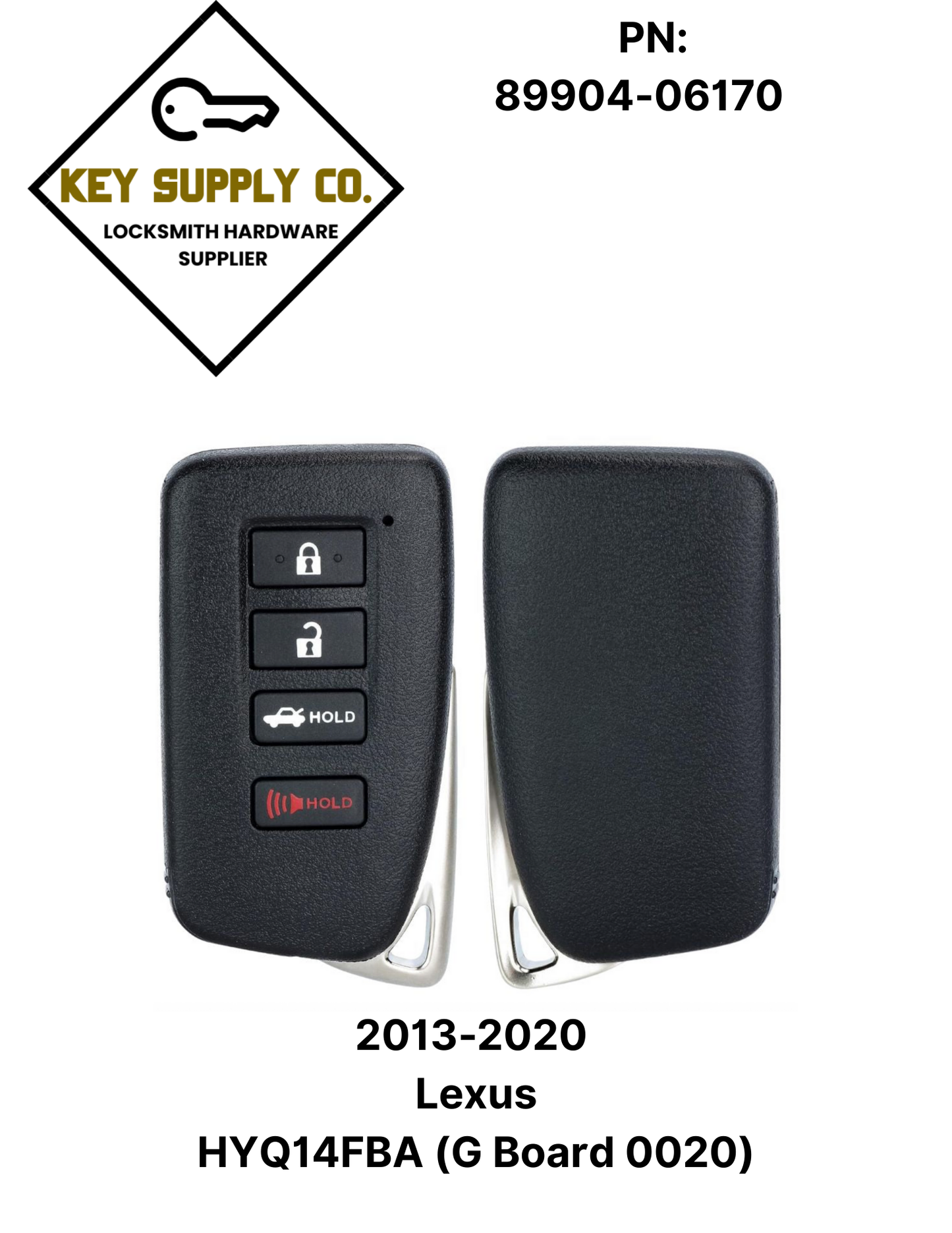 2013-2020 Lexus / 4-Button Smart-Key / PN: 89904-06170 / HYQ14FBA (G Board 0020) (AFTERMARKET)