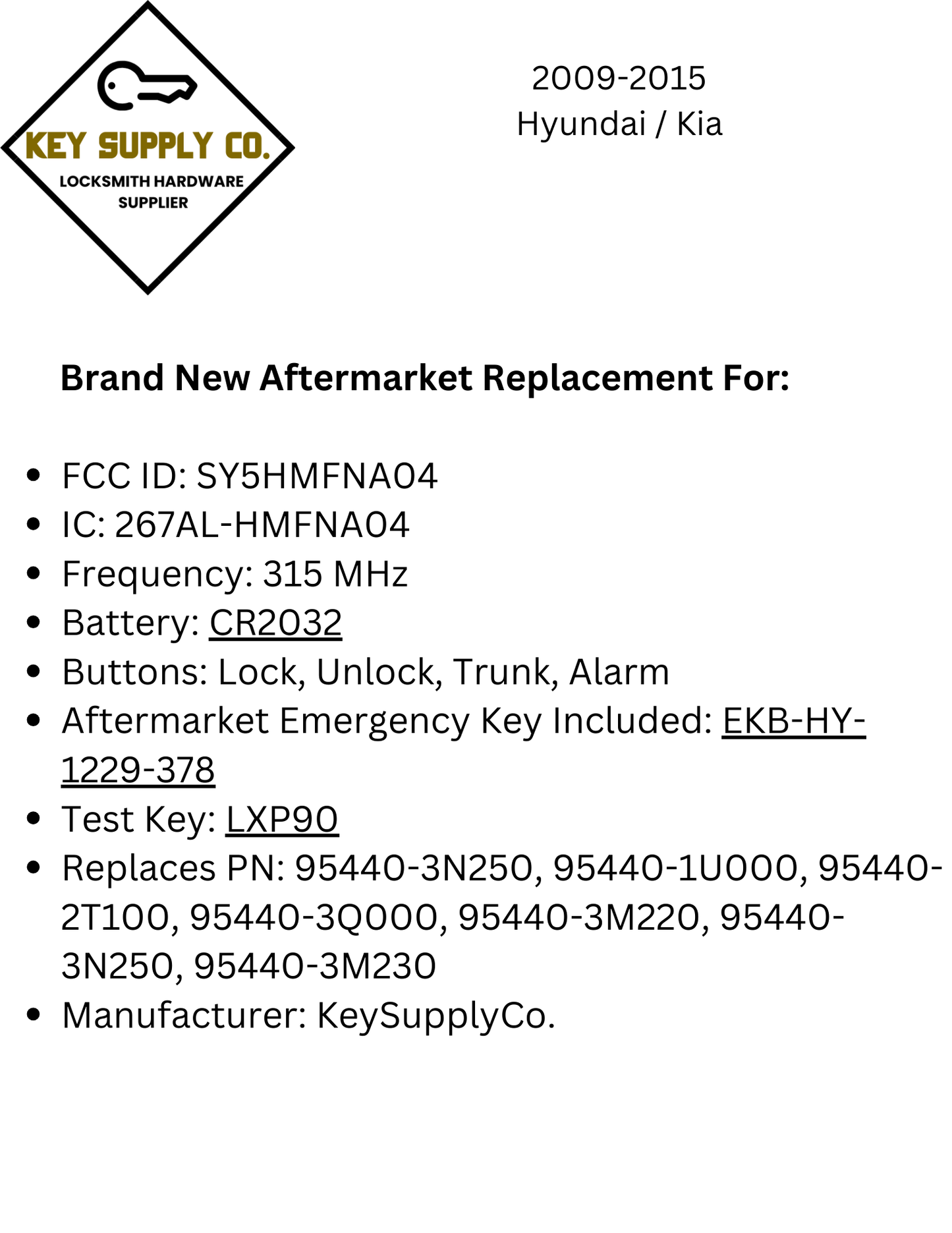 2009-2015 Hyundai Kia / 4-Button Smart Key / PN: 95440-3N250 / SY5HMFNA04 (AFTERMARKET)