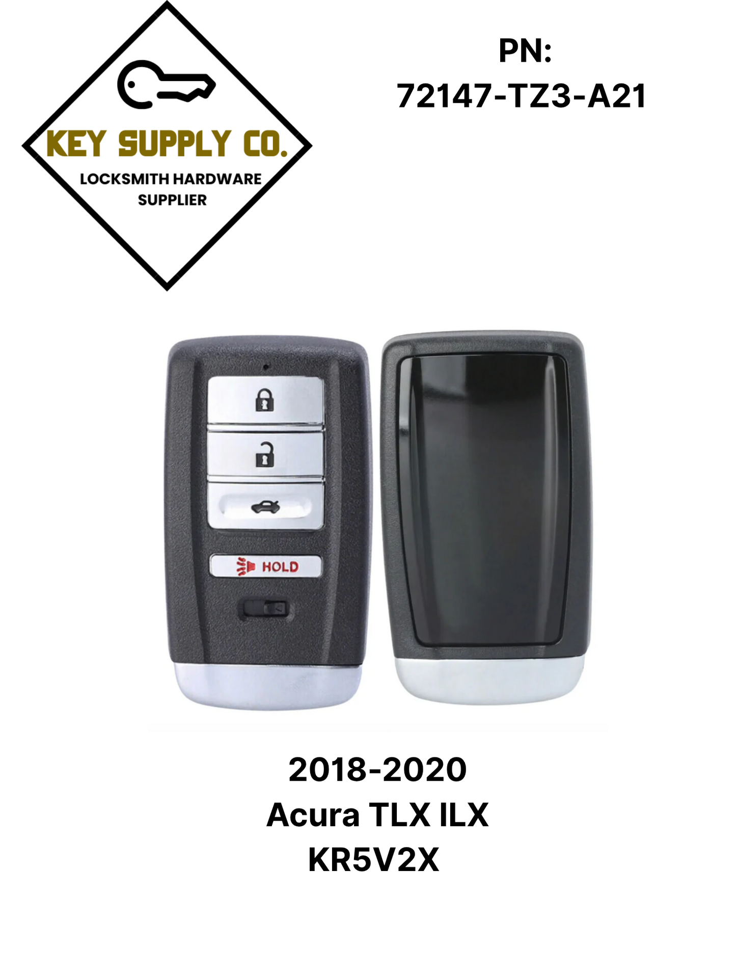 2018-2020 Acura TLX ILX / 4-Button Smart Key / PN: 72147-TZ3-A21 / KR5V2X (AFTERMARKET)