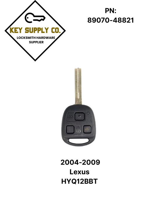 2004-2009 Lexus  / 3-Button Remote Head Key / PN: 89070-48821 / HYQ12BBT / (AFTERMARKET)