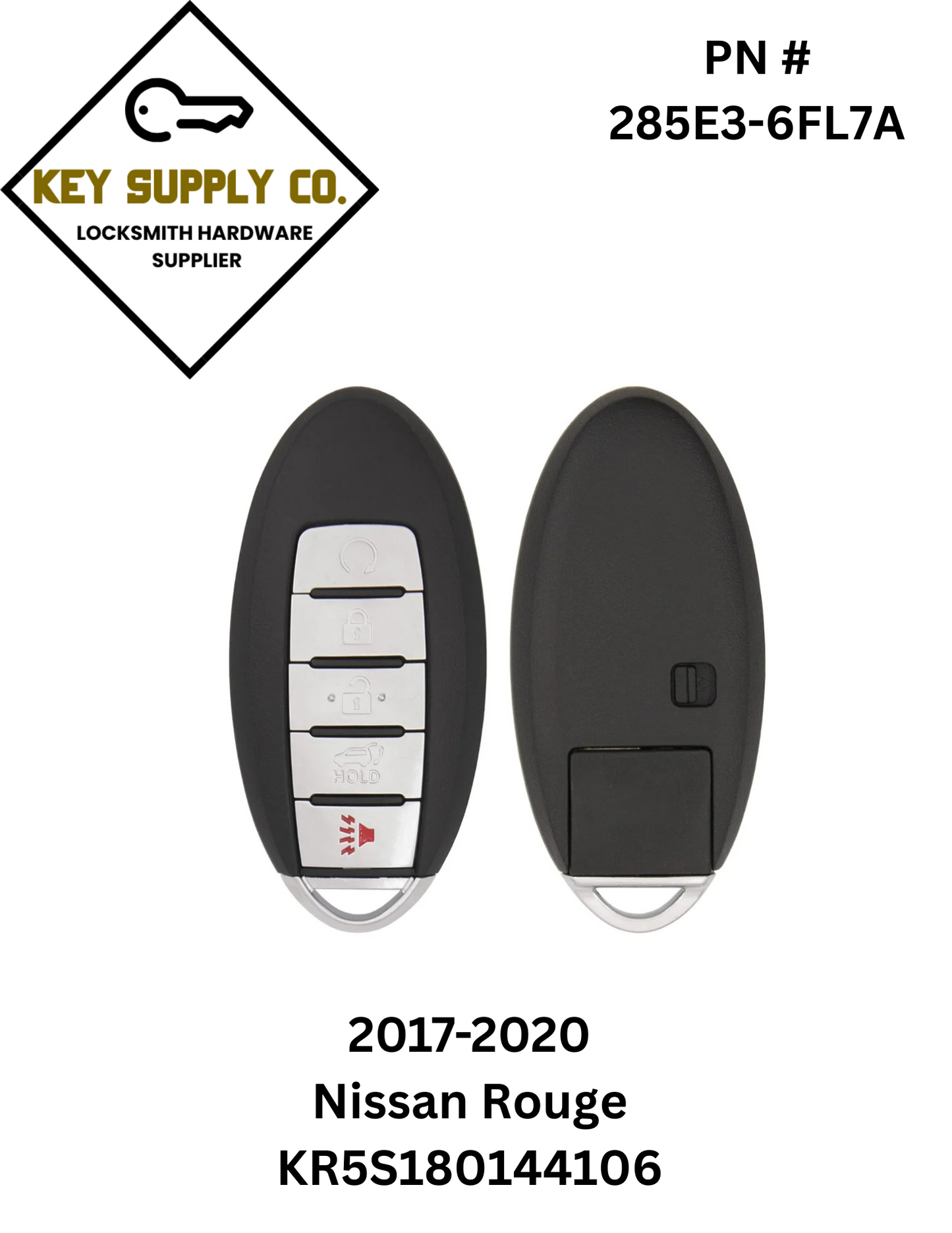 2017-2020 Nissan Rogue / 5-Button Smart Key / PN: 285E3-6FL7A / S180144110 / KR5S180144106 (AFTERMARKET)
