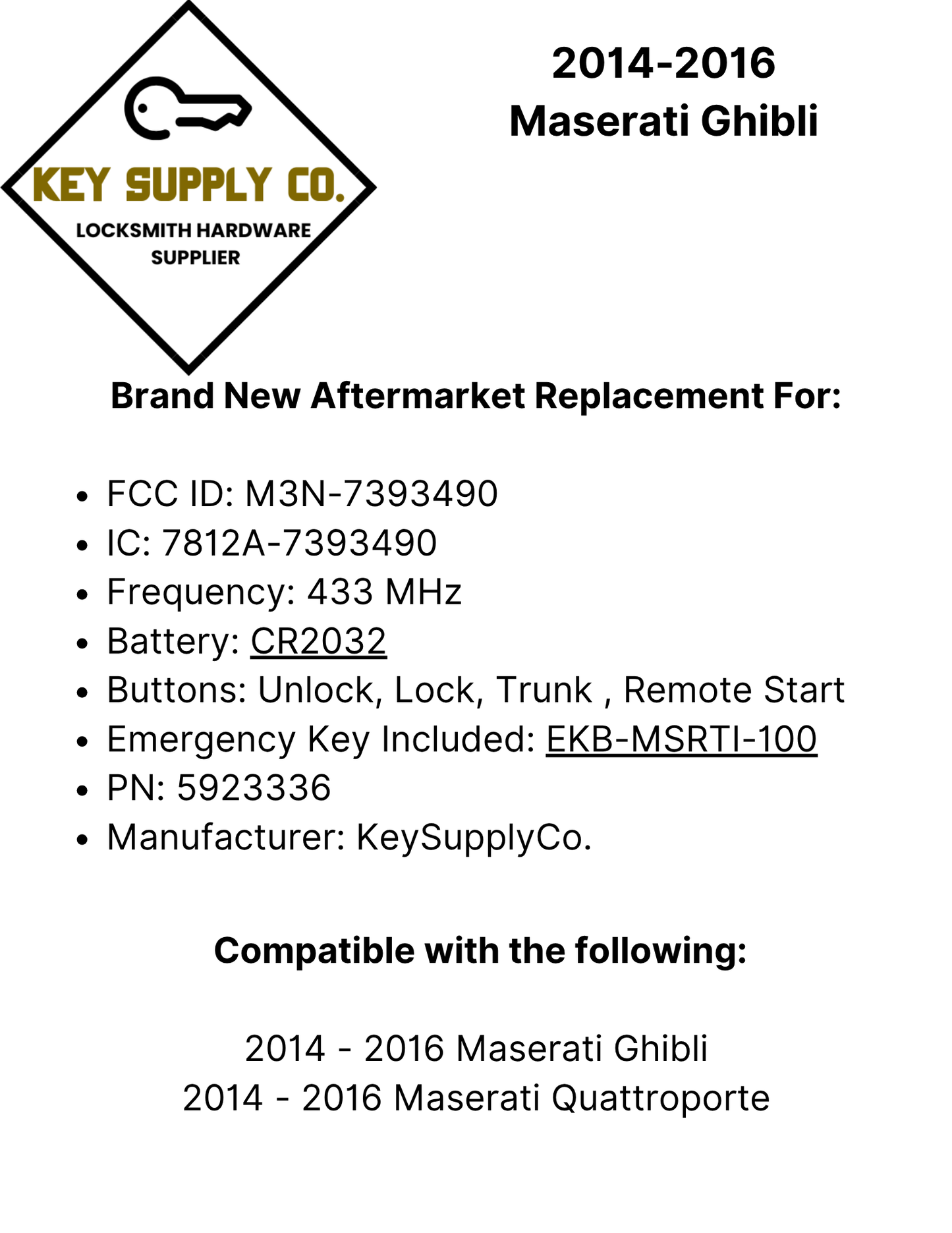 2014-2016 Maserati Ghibli / Quattroporte / 4-Button Smart Key w/ Remote Start / PN: 5923336 / M3N-7393490 (AFTERMARKET)