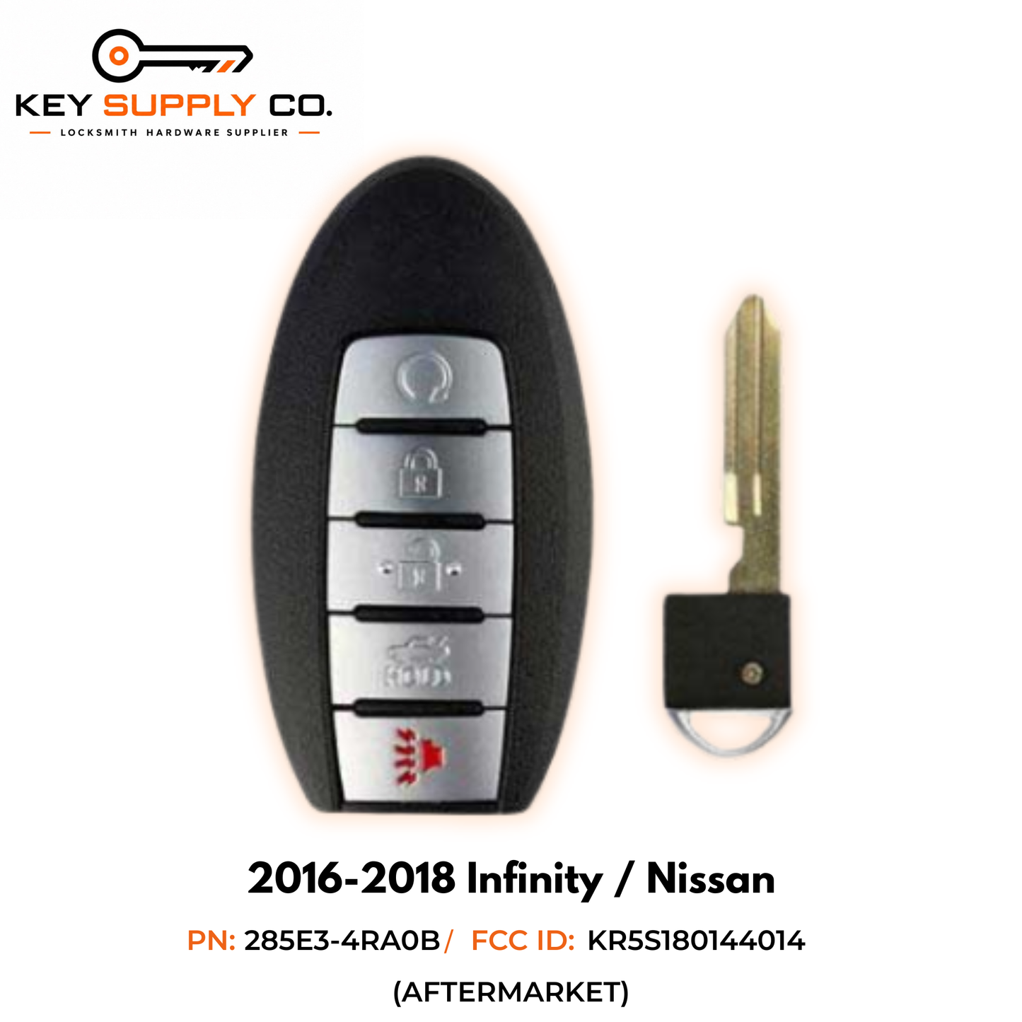 2016-2018 Infiniti / Nissan / 5-Button Smart Key / PN: 285E3-4RA0B / KR5S180144014 / S180144310 / (IC 204) (AFTERMARKET)