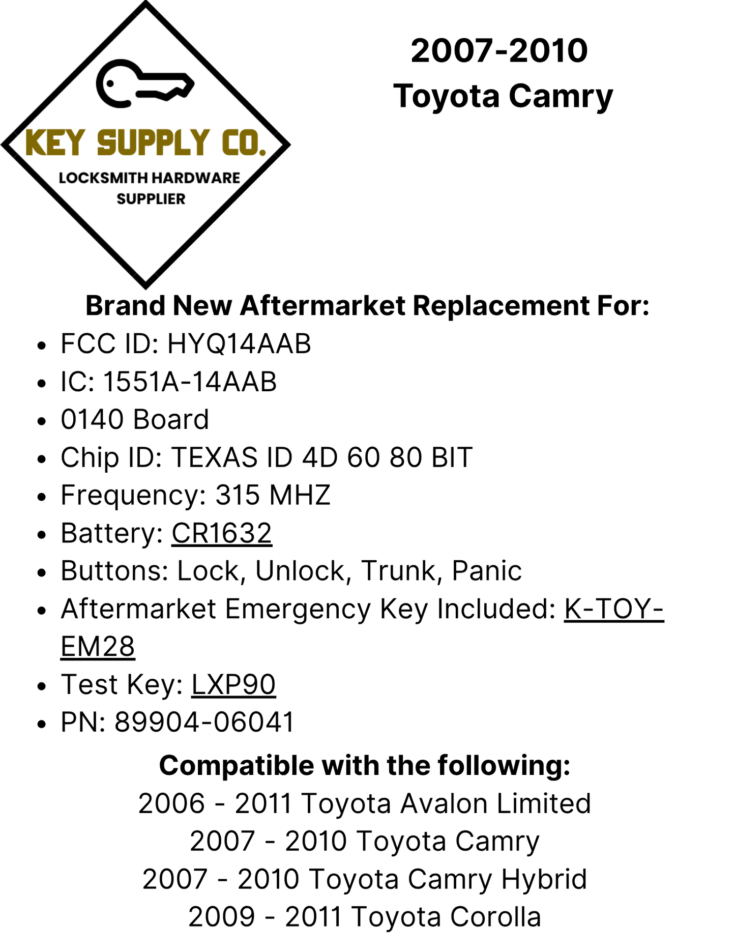 2007-2010 Toyota Camry / 4-Button Smart Key / PN: 89904-06041 / 0140 Board / HYQ14AAB (AFTERMARKET)