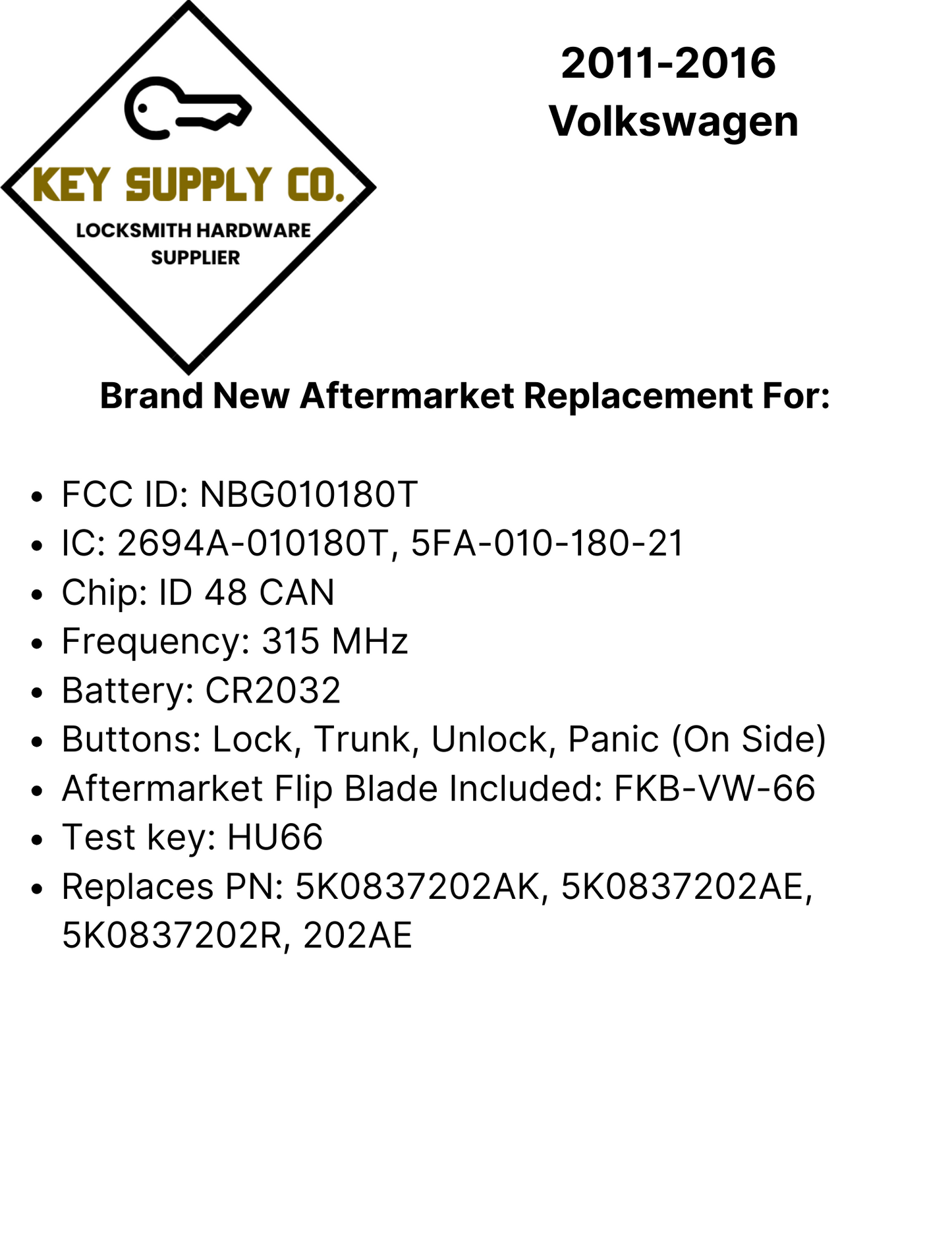 2011-2016 Volkswagen / 4-Button Remote Flip Key / 5K0837202AE / NBG010180T / 315 MHz (AFTERMARKET)
