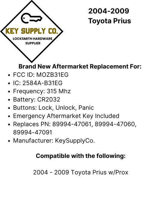 2004-2009 Toyota Prius / 3-Button Smart Key / PN: 89994-47061 / MOZB31EG (AFTERMARKET)